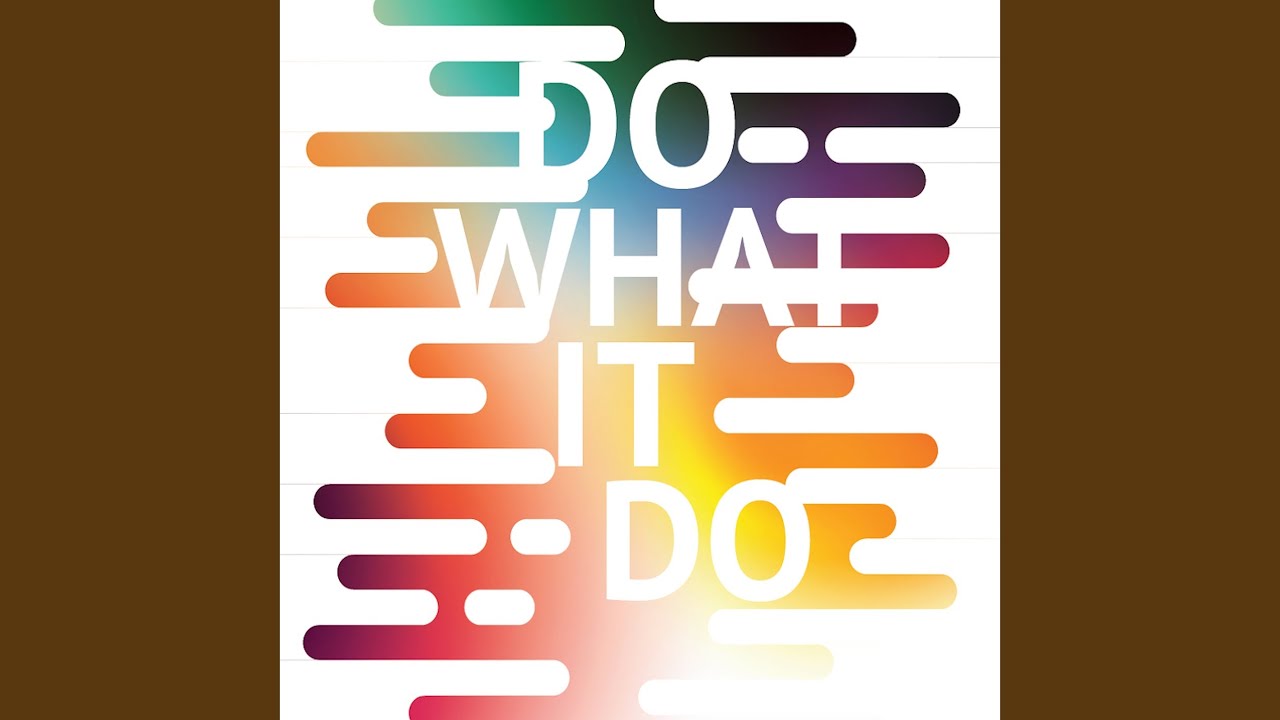 Watch Do What It Do on YouTube Watch Do What It Do on YouTube