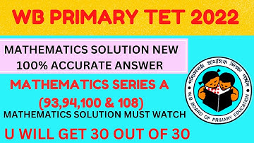 WB PRIMARY TET 2022 |MATHS SOLUTION 2022 | MATHS ANSWER KEY 2022