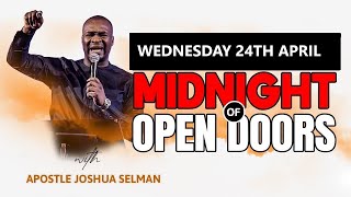 [WED 24TH APRIL] Mid-night Of Open Doors | Apostle Joshua Selman