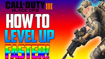 How To Level Up Faster In Call Of Duty Black Ops 3!