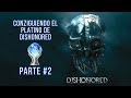 Hora de platinar este juegazo! | Dishonored parte 2