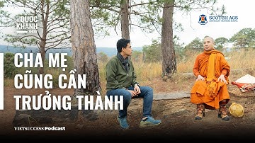 Mindful Parenting #03 | Cha mẹ cũng cần trưởng thành | Thầy Minh Niệm