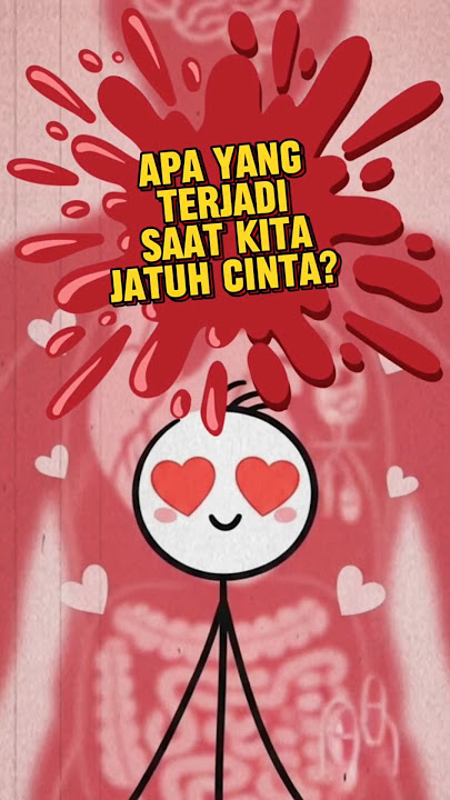 Apa Yang Terjadi Saat Kita Jatuh Cinta? #shortvideo #animasi #edukasi