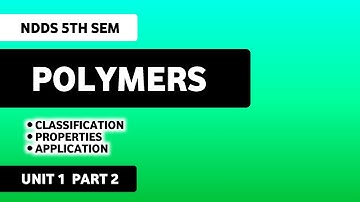 Polymers | CRDDS | Unit 1 Novel Drug Delivery System ( NDDS ) 7th Semester 
