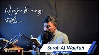 Ngaji Bareng Fathur-  Surah Al Waqi'ah