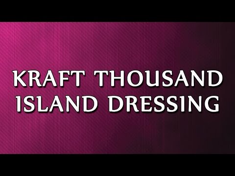 Kraft Thousand Island Dressing | RECIPES | EASY TO LEARN
