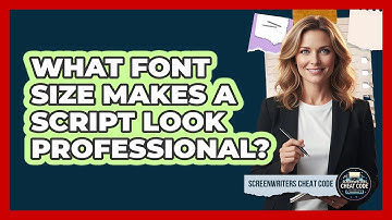 What Font Size Makes A Script Look Professional?
