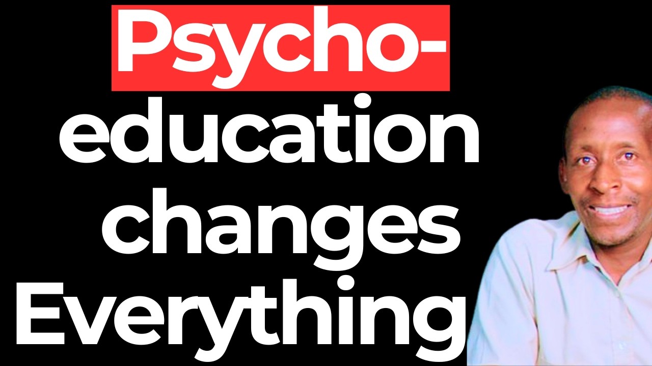 Psycho-education changes Everything : Daniel Ngari