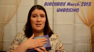Birchbox  March 2018 Unboxing