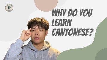 [Complete Beginner] Why Do You Learn Cantonese? | Comprehensible Cantonese 