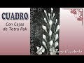 CUADRO CON CAJAS DE TETRA PAK