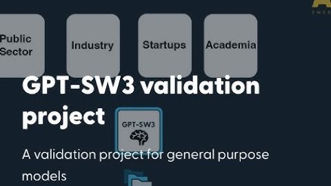 Status Update: GPT SW3: En svensk basmodell för texthantering/valideringsprojekt