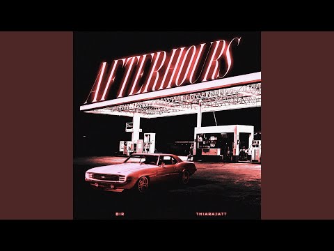 Bir & thiarajxtt - Afterhours