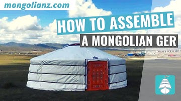 How to assemble a Mongolian Ger