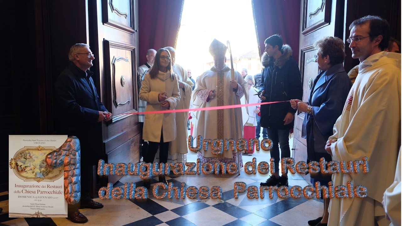 Inaugurazione dei Restauri della Chiesa Parrocchiale di Urgnano (1/5)