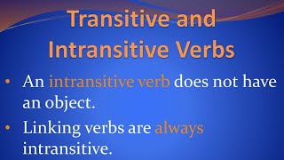 Transitive Verb|Intransitive Verb detailed description ?????