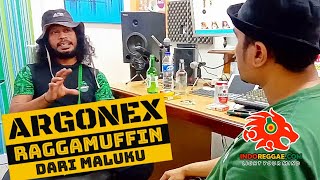Argonex - Raggamuffin dari Maluku
