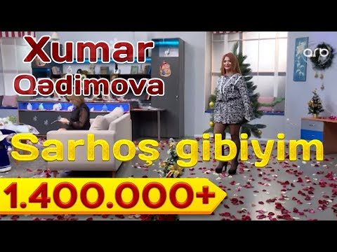 Xumar Qədimova - Sarhoş gibiyim (2018)