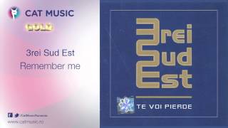 3Rei Sud Est - Remember Me