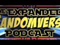 The expanded fandomverse 013 with the auralnauts a wookiee with tourettes