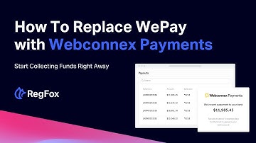 RegFox: How to Replace WePay with the New Webconnex Payments