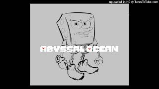 Video thumbnail of "Abyssal Ocean (A Your Boy Sponge Megalo)"