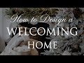 8 Interior Design Tips for a Warm and Welcoming Home | Festive Styling Series
