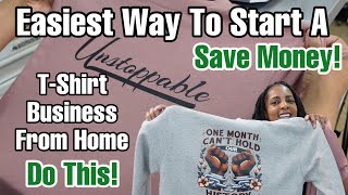 The Easiest & Cheapest Way To Start a T-Shirt Business From Home!! All You need to Get started!