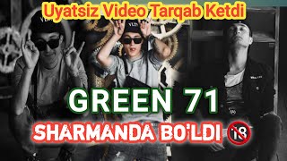 GREEN71 SHARMANDA BO'LDI 🤯 ENDI NIMA BO'LADI ? 🔞🔞 +18 VIDEO