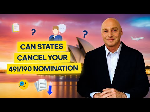 Can A State/Territory Cancel Your Nomination during the processing of the 190/491 Visas?