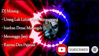 DJ MINANG MANTAB!!!  ENAK DIDENGAR SAAT DIPERJALANAN