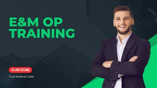 E&M OP Training Demo 2026