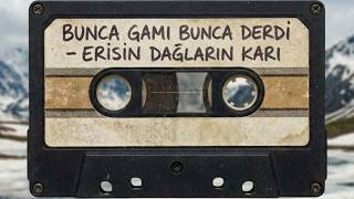 Anatolian Rock Cover - Bunca Gamı Bunca Derdi - Erisin Dağların Karı