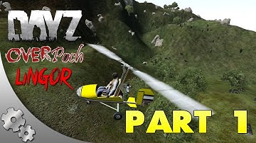 DayZ OverPoch Lingor: Part 1 - Airborne!