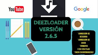 DEEZLOADER VERSIÓN 2.6.5 + TOKEN