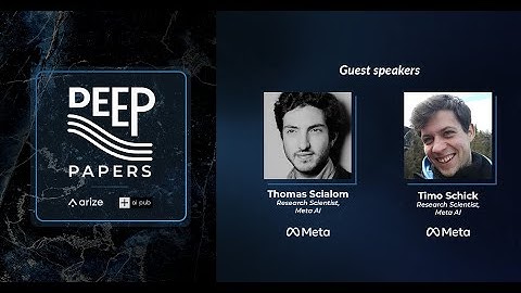 Deep Papers Episode 3 - Toolformer: Training LLMs To Use Tools