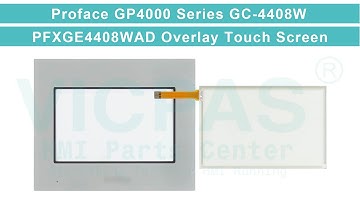 Proface GC-4408W PFXGE4408WAD Touch Screen Overlay