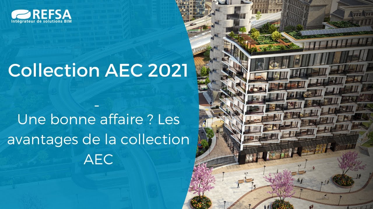 La Collection AEC 2021 Autodesk : Une bonne affaire ? - YouTube