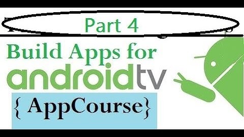 Implementing BrowseView And Adapters || Build App for android TV tutorial
