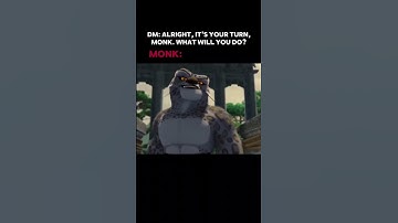 DnD Monk Being Stunning