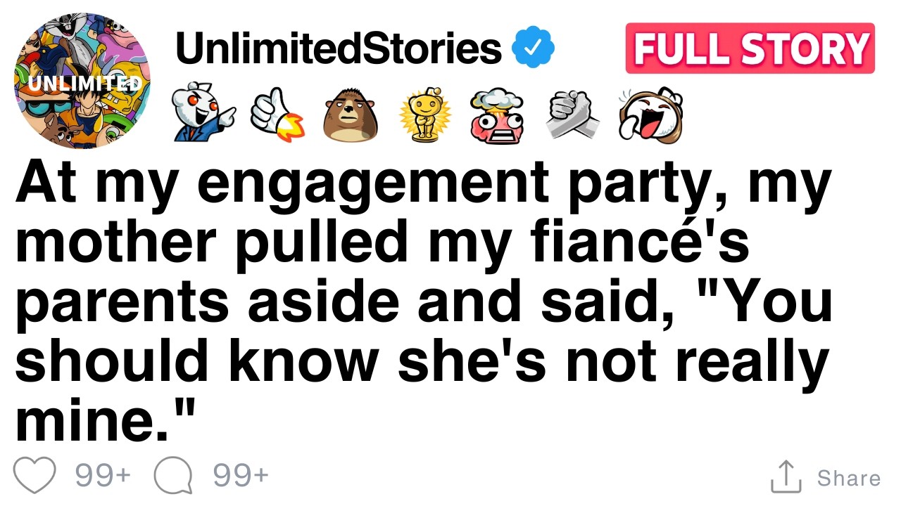 At my engagement, my mom told my fiancé’s parents she’s not really mine. [FULL STORY]