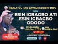 USTAZ KOMORUDEEN RAJI ESIN IGBAGBO ATI ESIN IGBAGBO ODODO
