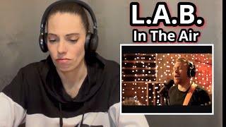 AMERICANS FIRST TIME HEARING L.A.B. | IN THE AIR