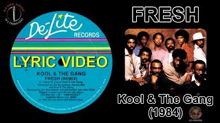 Fresh - Kool & The Gang (lyric video) HD