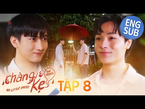 CHÀNG KẸ - MY LITTLE GHOST | Phim Đam Mỹ Boy Loves Mới Nhất 2025