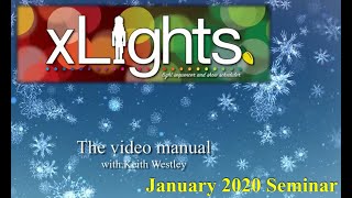 2020 January xLights Beginner Seminar and Best Practices