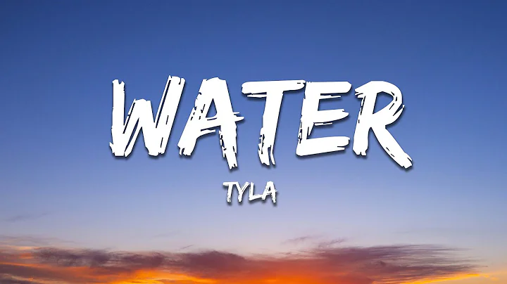 Tyla - Water (Lyrics)