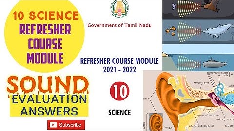 Refresher course module- 10th Science- 7 Sound Explanation with Evaluation Answers