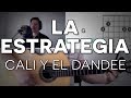 La Estrategia Cali y El Dandee - Guitarra [Mauro Martinez]