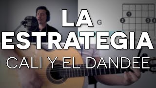 La Estrategia Cali y El Dandee - Guitarra [Mauro Martinez] chords